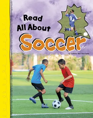 Prečítajte si všetko o futbale - Read All about Soccer