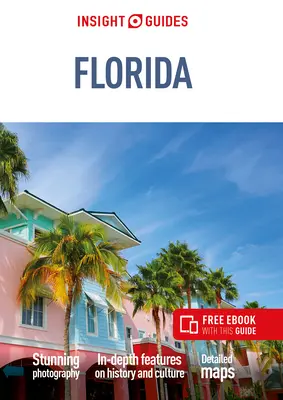 Insight Guides Florida (cestovný sprievodca s elektronickou knihou zdarma) - Insight Guides Florida (Travel Guide with Free Ebook)