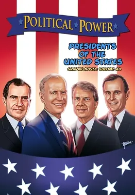 Politická moc: Prezidenti Spojených štátov amerických, 2. zväzok - Political Power: Presidents of the United States Volume 2