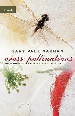 Vzájomné opeľovanie: Manželstvo vedy a poézie - Cross-Pollinations: The Marriage of Science and Poetry