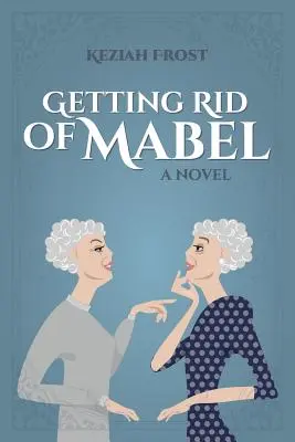 Zbaviť sa Mabel - Getting Rid of Mabel