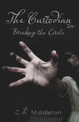 Porušenie kruhu - The Custodian: Breaking the Circle