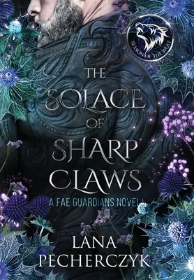 Útecha ostrých pazúrov: Sezóna vlkov - The Solace of Sharp Claws: Season of the Wolf