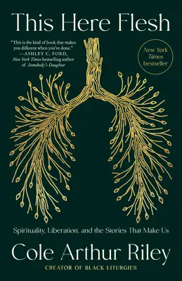 Toto telo: Spiritualita, oslobodenie a príbehy, ktoré nás tvoria - This Here Flesh: Spirituality, Liberation, and the Stories That Make Us