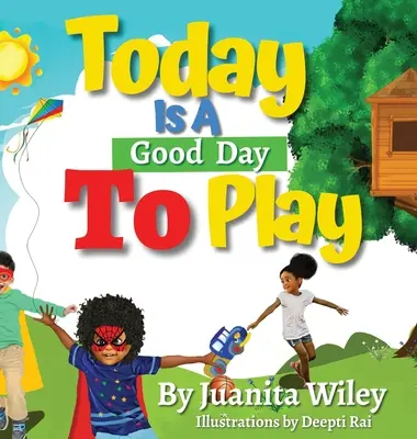 Dnes je dobrý deň na hranie - Today Is a Good Day to Play