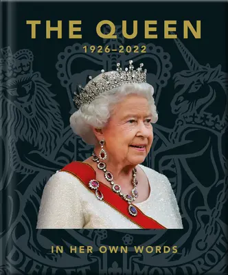 Kráľovná: vlastnými slovami - The Queen: In Her Own Words