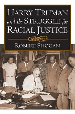 Harry Truman a boj za rasovú spravodlivosť - Harry Truman and the Struggle for Racial Justice