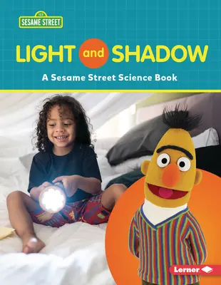 Svetlo a tieň: Vedecká kniha zo Sezamovej ulice (R) - Light and Shadow: A Sesame Street (R) Science Book