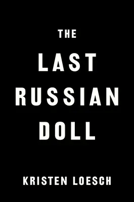 Posledná ruská bábika - The Last Russian Doll