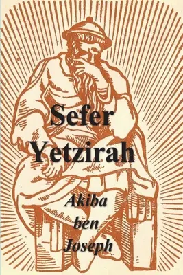 Sefer Yetzirah: Kniha formácie - Sefer Yetzirah: The Book of Formation