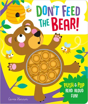 Nekŕmte medveďa! - Don't Feed the Bear!