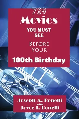 769 filmov, ktoré musíte vidieť pred svojimi 100. narodeninami - 769 Movies You Must See Before Your 100th Birthday