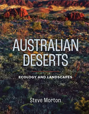 Austrálske púšte: Ekológia a krajiny - Australian Deserts: Ecology and Landscapes