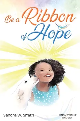 Buď stužkou nádeje - Be a Ribbon of Hope