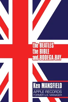 The Beatles, Biblia a Bodega Bay: Dlhá a kľukatá cesta - The Beatles, the Bible and Bodega Bay: A Long and Winding Road