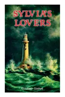 Sylviini milenci: Príbeh lásky a zrady v napoleonských vojnách (so životopisom autora) - Sylvia's Lovers: Tale of Love and Betrayal in the Napoleonic Wars (With Author's Biography)
