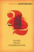 Zápisky z podzemia - Preklad: Richard Pevear & Larissa Volokhonsky - Notes From Underground - Translated by Richard Pevear & Larissa Volokhonsky