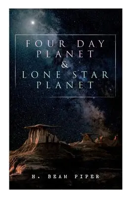 Planéta štyroch dní a Planéta osamelých hviezd: Vedecko-fantastické romány - Four Day Planet & Lone Star Planet: Science Fiction Novels