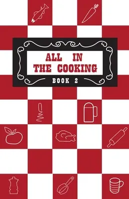 Všetko vo varení - kniha II - All in the Cooking - Book II