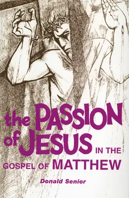 Ježišovo utrpenie v Matúšovom evanjeliu - Passion of Jesus in the Gospel of Matthew
