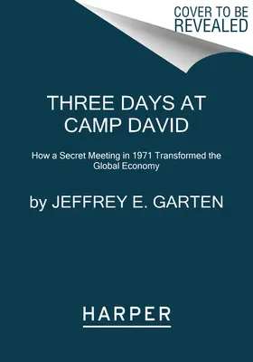 Tri dni v Camp Davide: Ako tajné stretnutie v roku 1971 zmenilo globálne hospodárstvo - Three Days at Camp David: How a Secret Meeting in 1971 Transformed the Global Economy