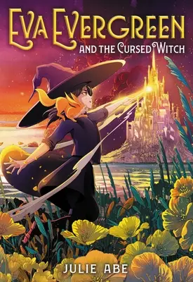 Eva Evergreenová a prekliata čarodejnica - Eva Evergreen and the Cursed Witch