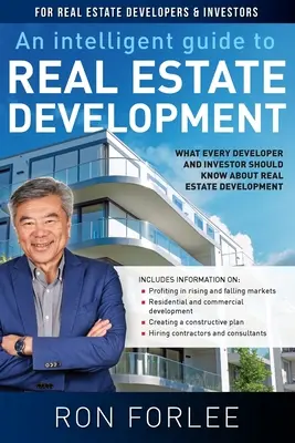 Inteligentný sprievodca rozvojom nehnuteľností: Čo by mal každý developer a investor vedieť o rozvoji nehnuteľností - An Intelligent Guide to Real Estate Development: What every developer and investor should know about real estate development