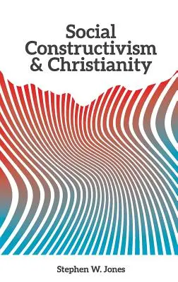Sociálny konštruktivizmus a kresťanstvo - Social Constructivism and Christianity