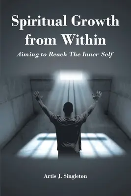 Duchovný rast zvnútra: Cieľom je dosiahnuť vnútorné ja - Spiritual Growth from Within: Aiming to Reach The Inner Self
