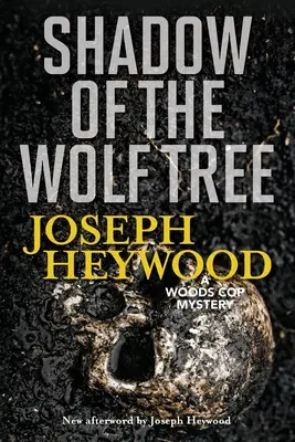 Tieň vlčieho stromu: Záhada lesného policajta, nové vydanie - Shadow of the Wolf Tree: A Woods Cop Mystery, New Edition