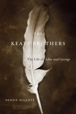 Bratia Keatsovci: Život Johna a Georgea - The Keats Brothers: The Life of John and George