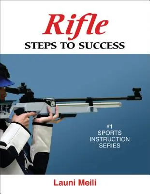 Rifle: Kroky k úspechu - Rifle: Steps to Success