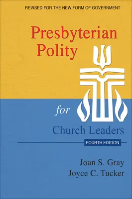 Presbyteriánska politika pre vedúcich cirkví, aktualizované štvrté vydanie - Presbyterian Polity for Church Leaders, Updated Fourth Edition
