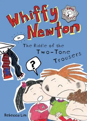 Whiffy Newton v hre Záhada dvojfarebných nohavíc - Whiffy Newton in The Riddle of the Two-Tone Trousers