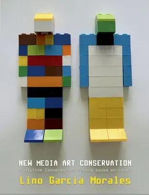 Ochrana umenia nových médií: Evolúcia teórie ochrany na základe prípadov - New media art conservation: Evolutive Conservation Theory based on cases