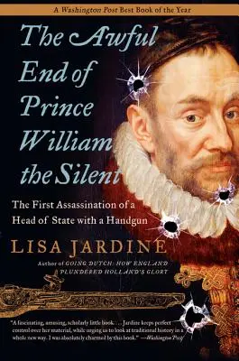 Strašný koniec princa Viliama Mlčanlivého - The Awful End of Prince William the Silent