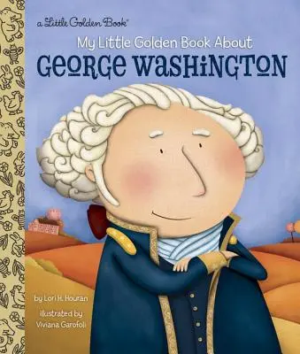 Moja malá zlatá kniha o Georgeovi Washingtonovi - My Little Golden Book about George Washington