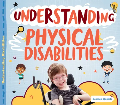 Pochopenie telesného postihnutia - Understanding Physical Disabilities