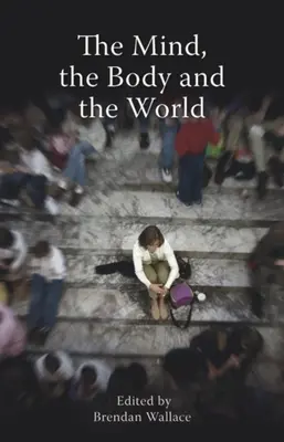 Myseľ, telo a svet: Psychológia po kognitivizme? - Mind, the Body and the World: Psychology After Cognitivism?
