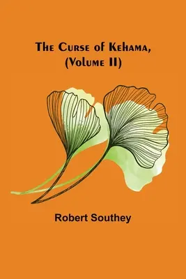 Prekliatie Kehamy (II. diel) - The Curse of Kehama, (Volume II)