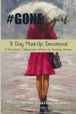 #Gone Girl 31-dňová maskovaná pobožnosť - #Gone Girl 31 Day Mask-Up Devotional