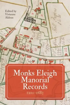 Záznamy o panstve Monks Eleigh, 1210-1683 - Monks Eleigh Manorial Records, 1210-1683