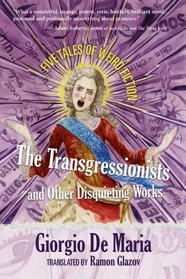 Transgresionisti a iné znepokojujúce diela: Päť príbehov divnej fantastiky - The Transgressionists and Other Disquieting Works: Five Tales of Weird Fiction