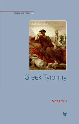 Grécka tyrania - Greek Tyranny