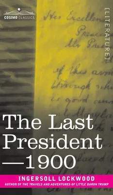 Posledný prezident alebo 1900 - The Last President or 1900
