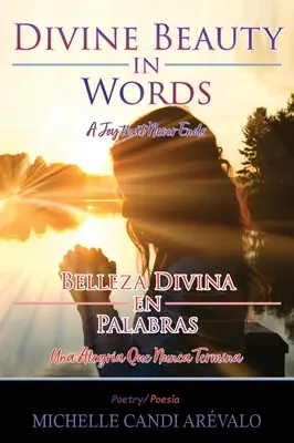 Božská krása v slovách: Radosť, ktorá nikdy nekončí - Divine Beauty in Words: A Joy That Never Ends