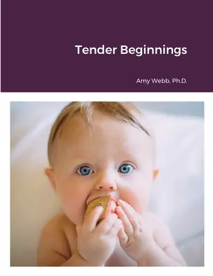 Nežné začiatky - Tender Beginnings