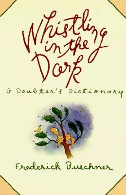Pískanie v tme: Teologická abeceda - Whistling in the Dark: An ABC Theologized