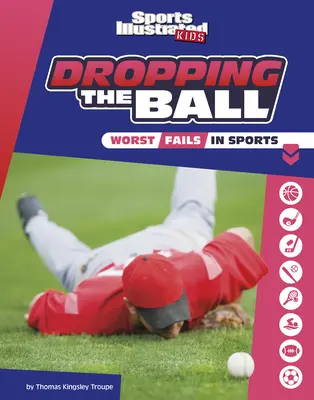 Pustenie lopty: Najhoršie zlyhania v športe - Dropping the Ball: The Worst Fails in Sports