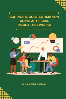 Odhad nákladov na softvér pomocou umelých neurónových sietí - Software cost estimation using artificial neural networks